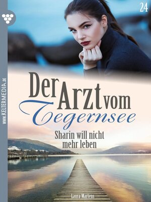cover image of Der Arzt vom Tegernsee 24 – Arztroman